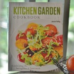 Fabulous Friday Find … “Kitchen Garden Cookbook – Celebrating the Homegrown and Homemade”