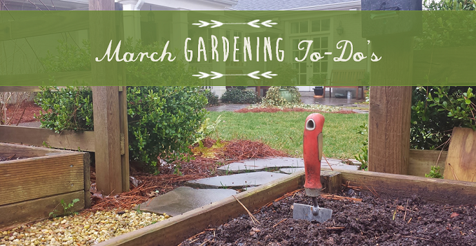 March Gardening To-Do's - Redeem Your Ground | RYGblog.com