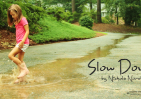 Slow Down by Nichole Nordeman ... Redeem Your Ground | RYGblog.com